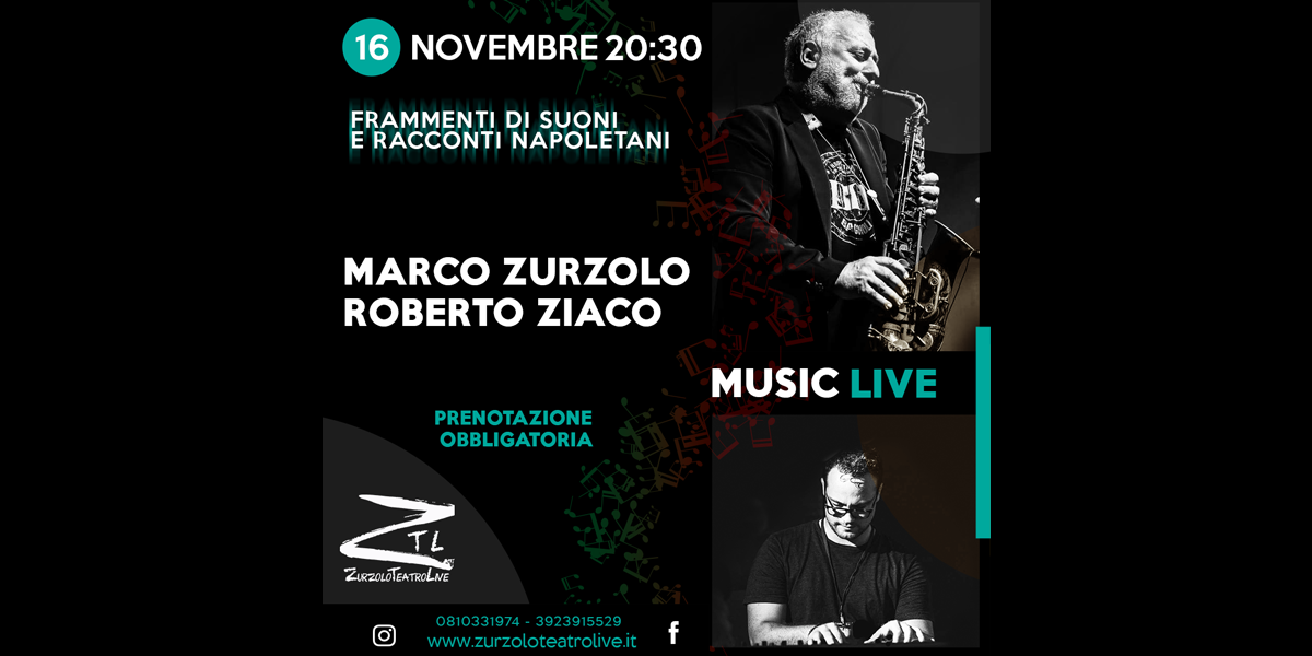 16.11.2024 Marco Zurzolo e Roberto Ziaco